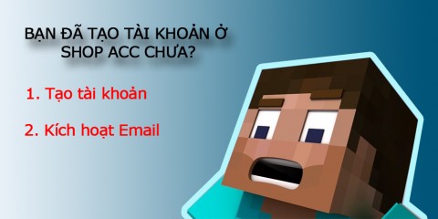 Hướng dẫn đăng ký tài khoản tại shop accminecraft.net đơn giản và nhanh chóng