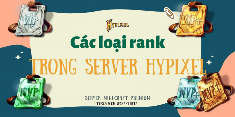 Các loại rank trong máy chủ Minecraft Hypixel. Điểm khác nhau của chúng.
