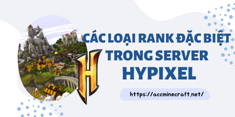 Cùng tìm hiểu một số loại rank đặc biệt trong Hypixel và cách để có được chúng